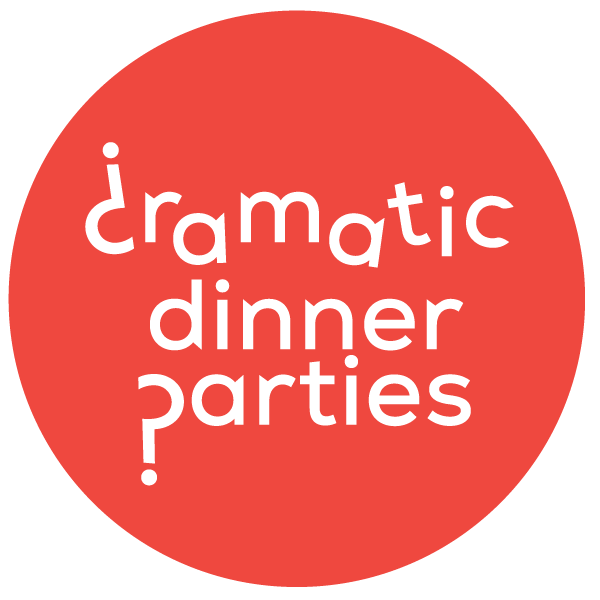 Dramatic Dinner Parties